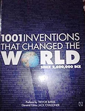 1001 Inventions That Changed The World Since 26,00,000 BCE